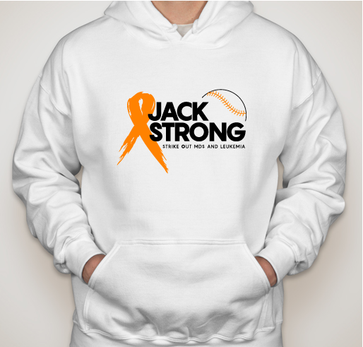 WE ARE #JACKSTRONG AND EXCITED TO RELAUNCH OUR FUNDRAISER WITH A NEW DESIGN Fundraiser - unisex shirt design - front