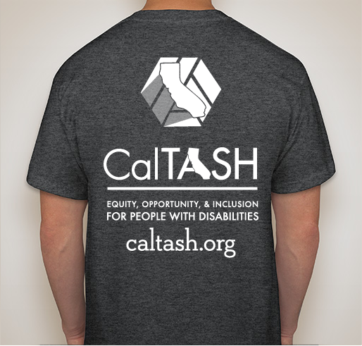 Cal-TASH Together for Justice INCLUSION Community Fundraiser - unisex shirt design - back