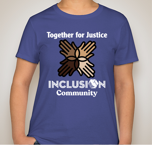 Cal-TASH Together for Justice INCLUSION Community Fundraiser - unisex shirt design - front