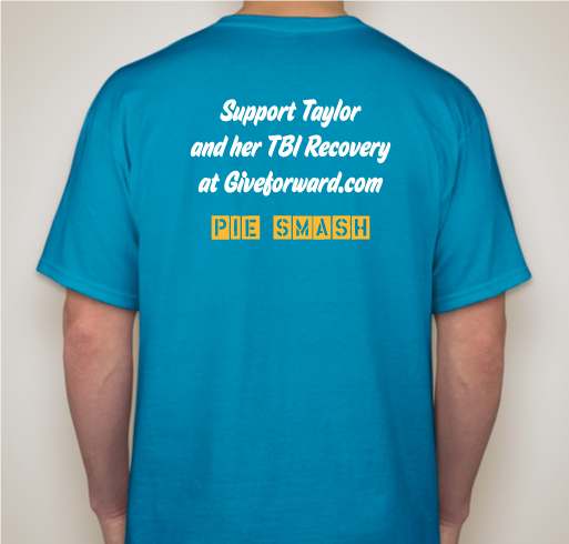 TAYLOR SMITH PIE SMASH CHALLENGE! Fundraiser - unisex shirt design - back
