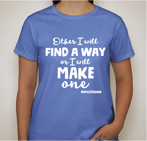 AMCStrong - Make a way - T-SHIRT Fundraiser - unisex shirt design - front