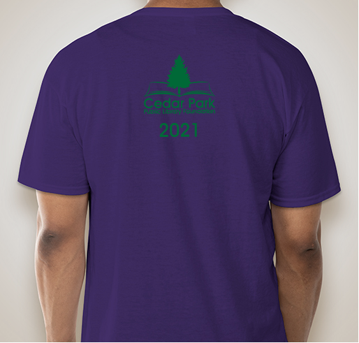Show Your Support and help Celebrate the Cedar Park Public Library's 40th Anniversary! Fundraiser - unisex shirt design - back