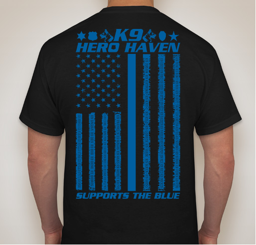 K9 Hero Haven Supports the BLUE! Fundraiser - unisex shirt design - back