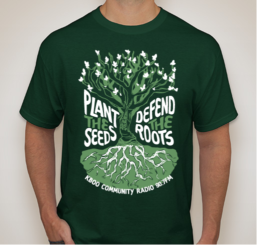 KBOO "Plant the Seeds, Defend the Roots" Limited Edition T-shirt Fundraiser - unisex shirt design - small