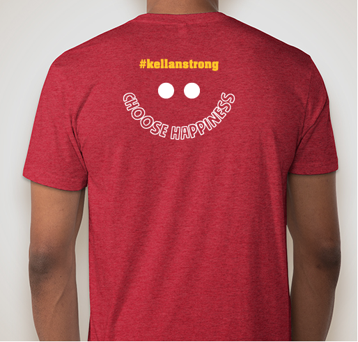 Choosing Happiness for Kellan Ford Fundraiser - unisex shirt design - back