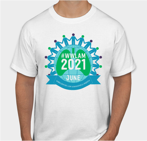 Worldwide LAM Awareness Month 2021 Fundraiser - unisex shirt design - front