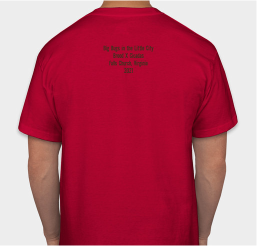 Big Bugs in The Little City - Brood X Cicada 2021 Fundraiser Fundraiser - unisex shirt design - back