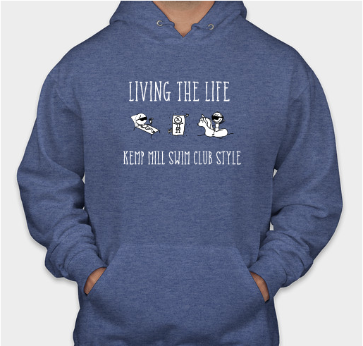 Living the Life Kemp Mill Swim Club Style! Fundraiser - unisex shirt design - front