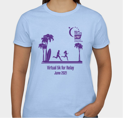 Virtual 5k for Relay For Life of Pacifica Coastside Fundraiser - unisex shirt design - front