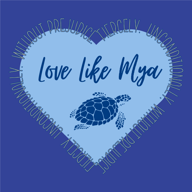 Love Like Mya Scholarship Fund shirt design - zoomed