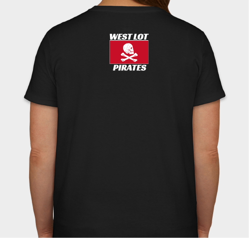 WEST LOT PIRATES T-Shirt Charity Fundraiser Fundraiser - unisex shirt design - back