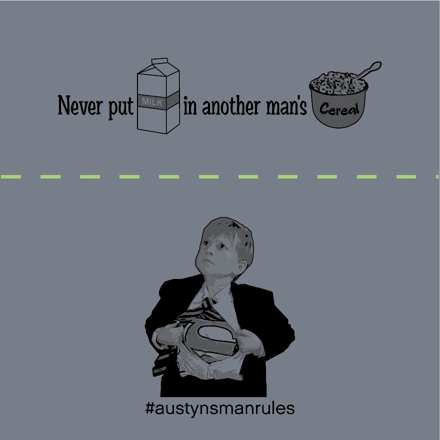 Austyn's #manrules Shirt Sale shirt design - zoomed