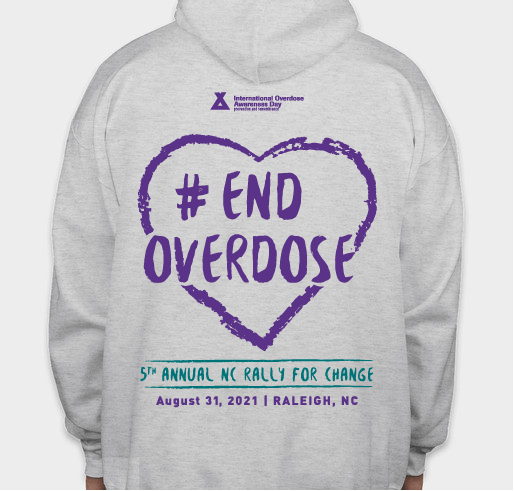 2021 International Overdose Awareness Day - North Carolina Rally for Change - Raleigh, NC Fundraiser - unisex shirt design - back