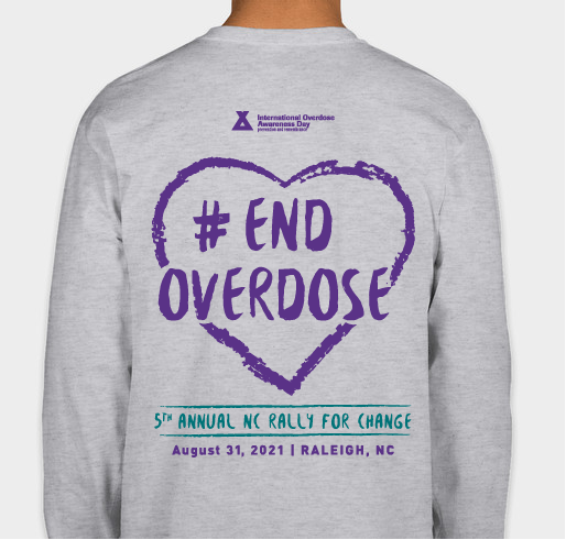 2021 International Overdose Awareness Day - North Carolina Rally for Change - Raleigh, NC Fundraiser - unisex shirt design - back