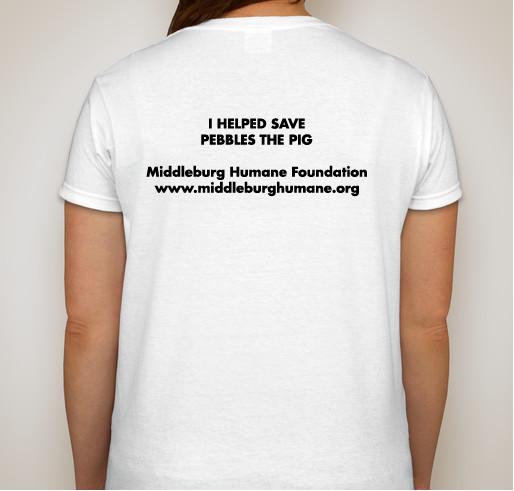 Save Pebbles the Pig Fundraiser - unisex shirt design - back