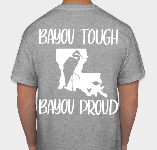Bayou Tough, Bayou Proud Fundraiser - unisex shirt design - back