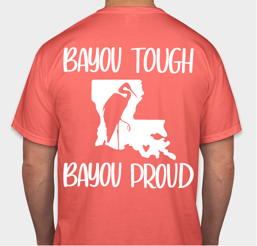 Bayou Tough, Bayou Proud Fundraiser - unisex shirt design - back