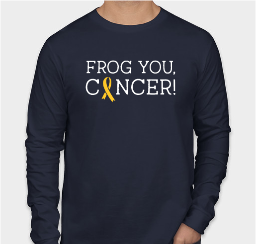 Frog You Cancer - New Colors Available! Fundraiser - unisex shirt design - front