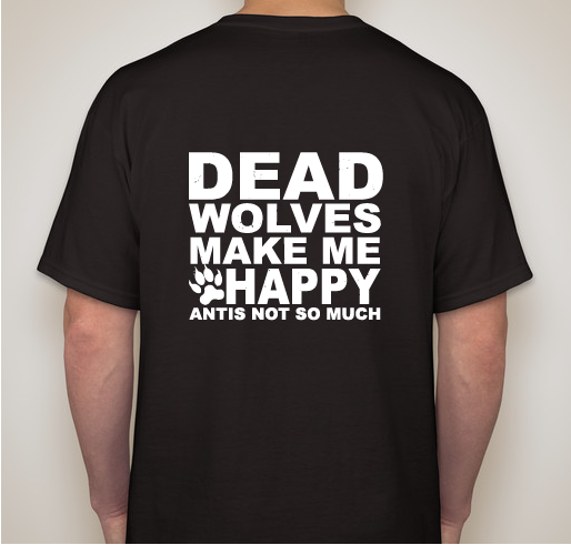 Wolf Management Awareness Fundraiser - unisex shirt design - back