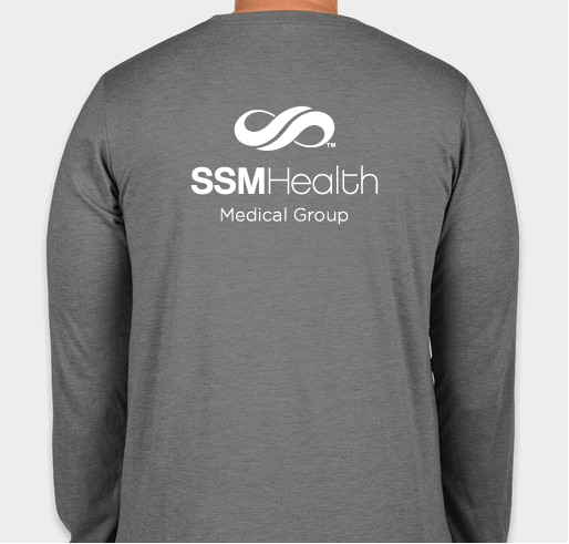 2nd Annual SSM Health Medical Group Shirt Fundraiser for the Employee Relief Fund Fundraiser - unisex shirt design - back