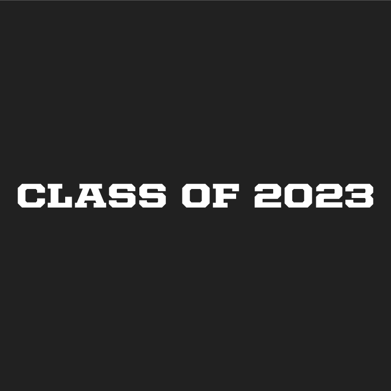 Class of 2023 Sweatshirt and Long Sleeve Sale shirt design - zoomed