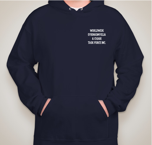 Worldwide Syringomyelia & Chiari Task Force Inc. Hoodie Fundraiser Fundraiser - unisex shirt design - front