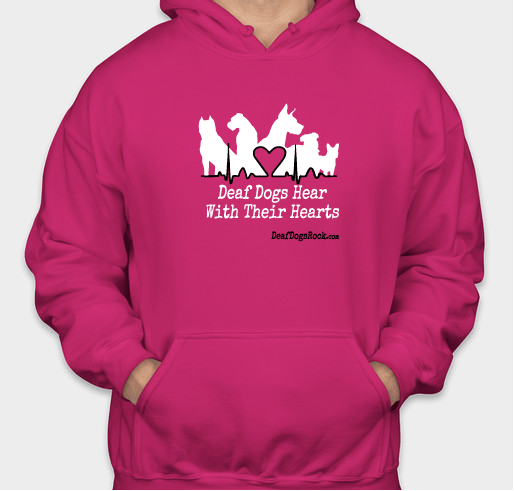 Pullover Hoodies - Deaf Dogs Hear With Their Hearts Fundraiser - unisex shirt design - front