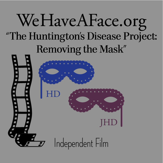 The Huntington's Disease Project Documentary! shirt design - zoomed