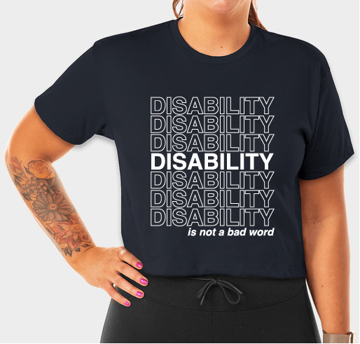 Disability is not a bad word, third time's a charm Fundraiser - unisex shirt design - front