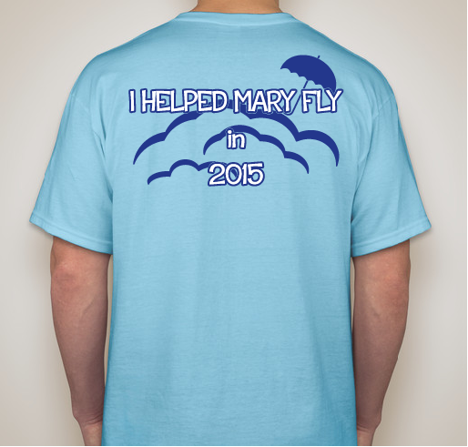 Make Mary Fly in 2015 Fundraiser - unisex shirt design - back