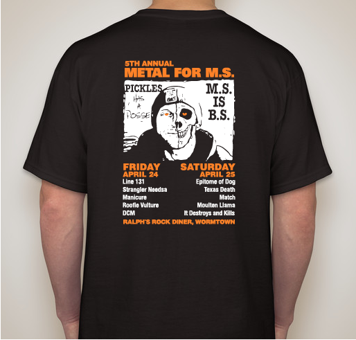 5th annual metal for M.S. show Fundraiser - unisex shirt design - back