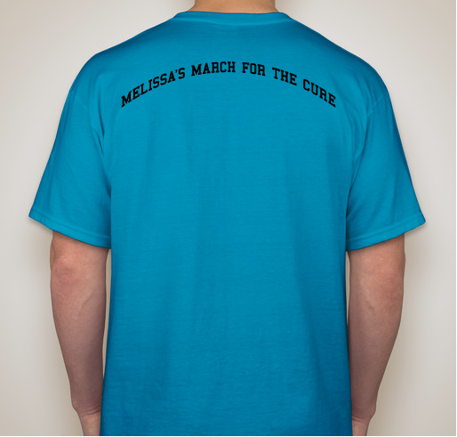 Melissa's March For The Cure Fundraiser - unisex shirt design - back