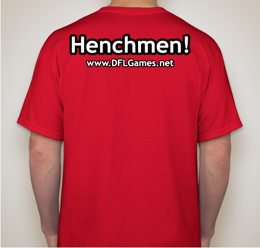 Henchmen!'s: I Donated and All I Got Was This Crummy T-Shirt, Fundraiser of Fun! Fundraiser - unisex shirt design - back