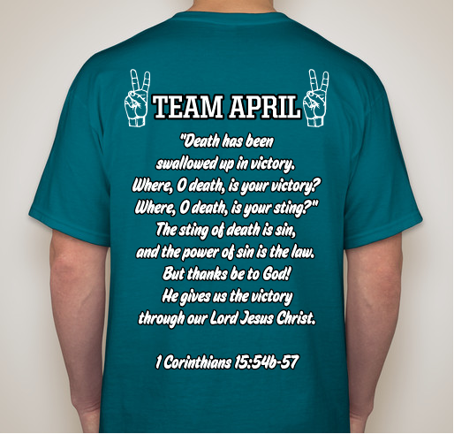 Team April Relay for Life T-Shirts Fundraiser - unisex shirt design - back