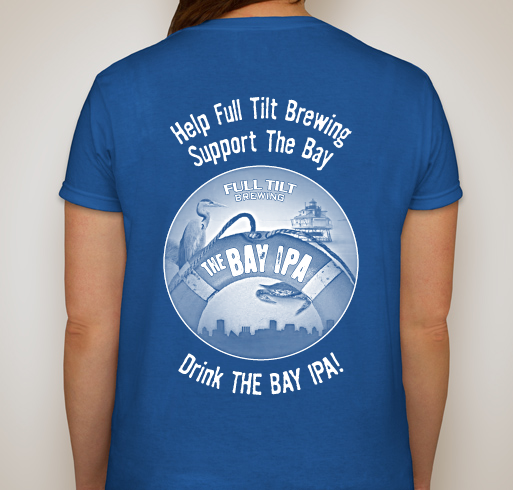 Help us support The Bay. Drink Full Tilt's THE BAY IPA! Fundraiser - unisex shirt design - front