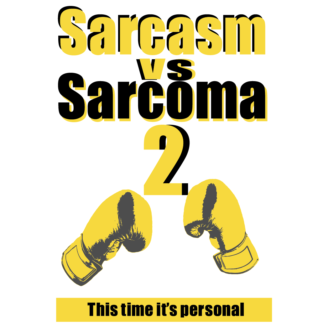 Sarcasm VS Sarcoma shirt design - zoomed