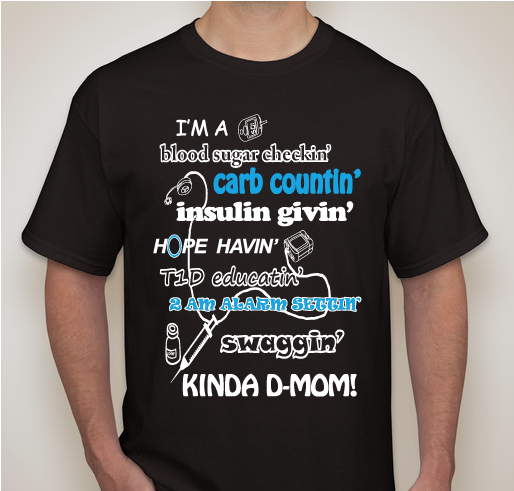 T-Shirt Fundraiser for the JDRF - I am a D Mom Fundraiser - unisex shirt design - front