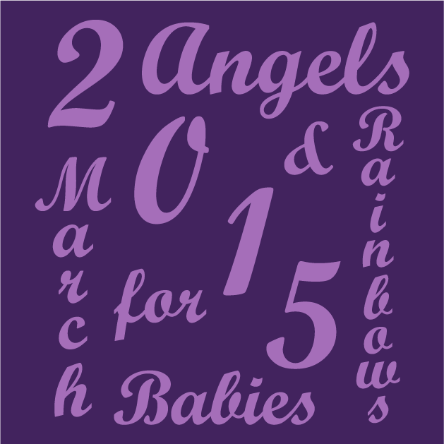 March of Dimes Team Angels and Rainbows Second Annual Tee-Shirt fundraiser shirt design - zoomed