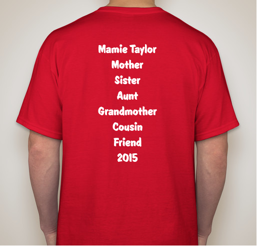 Mamie Taylor 81st birthday bash Fundraiser - unisex shirt design - back