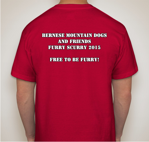 Bernese Mountain Dogs and Friends 2015 Furry Scurry Team Fundraiser - unisex shirt design - back