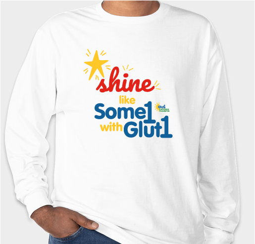 Shine Like Some1 with Glut1 Fundraiser - unisex shirt design - front