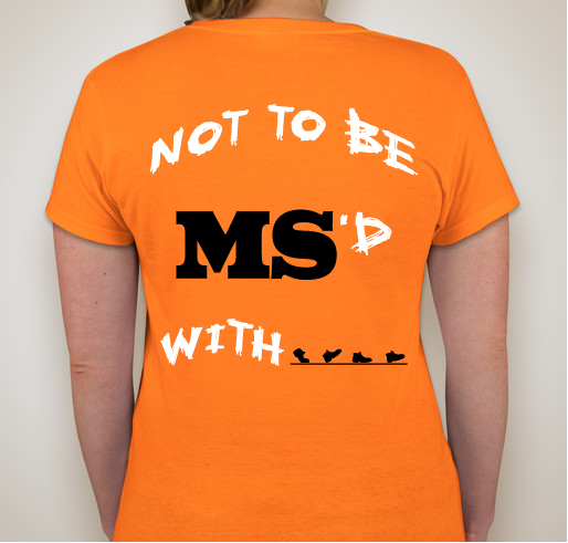 Multiple Sclerosis Awareness Fundraiser - unisex shirt design - back