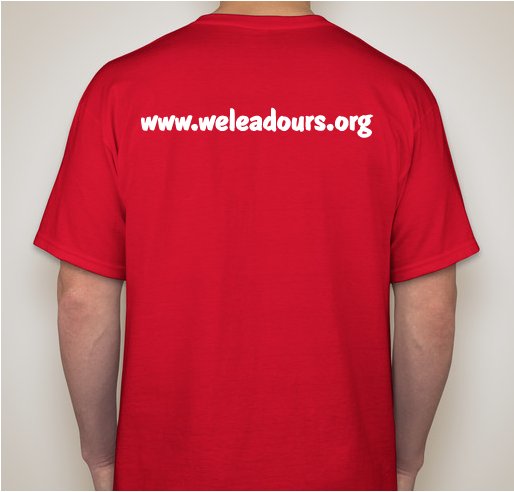 We Lead Ours Career Exploration Summer Camp Fundraiser - unisex shirt design - back