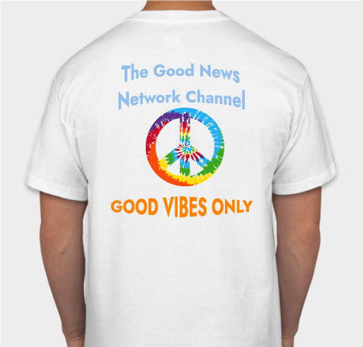 The Good News Network Channel Fundraiser - unisex shirt design - back