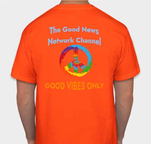 The Good News Network Channel Fundraiser - unisex shirt design - back
