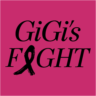 GiGi's Fight shirt design - zoomed