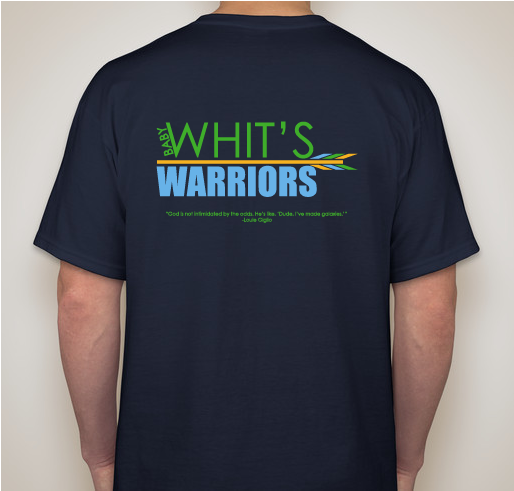 Baby Whit's Warriors Fundraiser - unisex shirt design - back