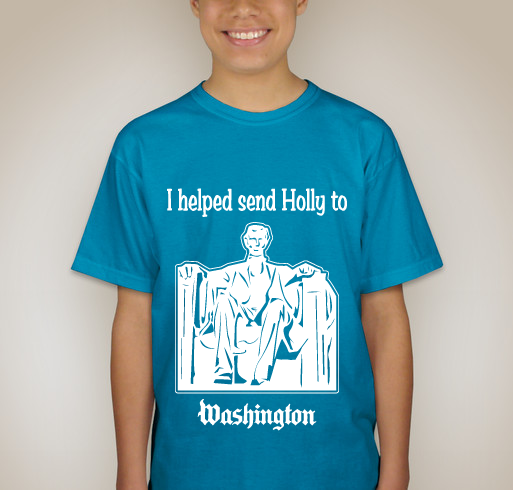 Help send Holly to Washington Fundraiser - unisex shirt design - back