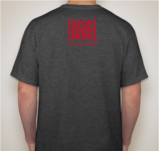 Stop Heroin Now Fundraiser - unisex shirt design - back