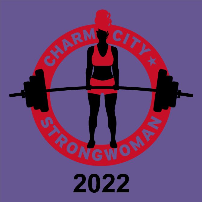 2022 Annual Charm City Strongwoman Contest shirt design - zoomed